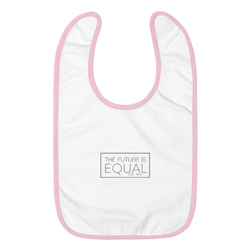 The Future is Equal Embroidered Baby Bib