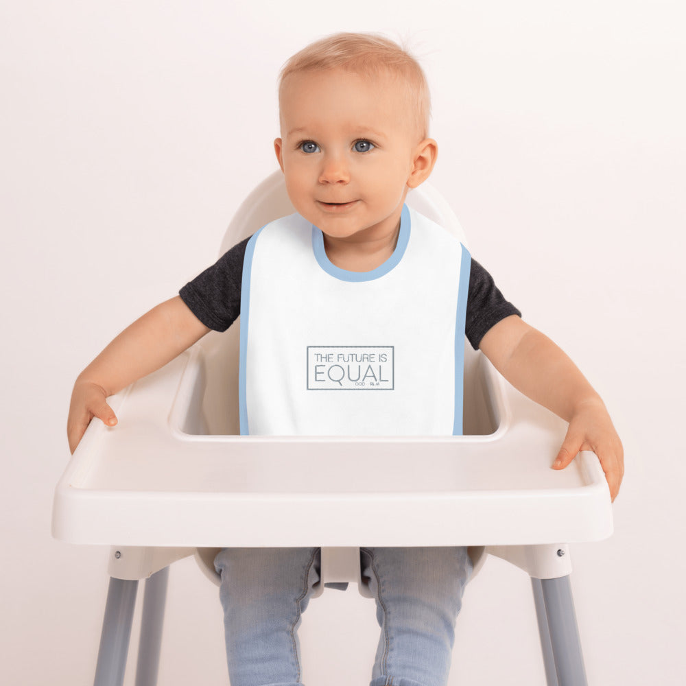 The Future is Equal Embroidered Baby Bib