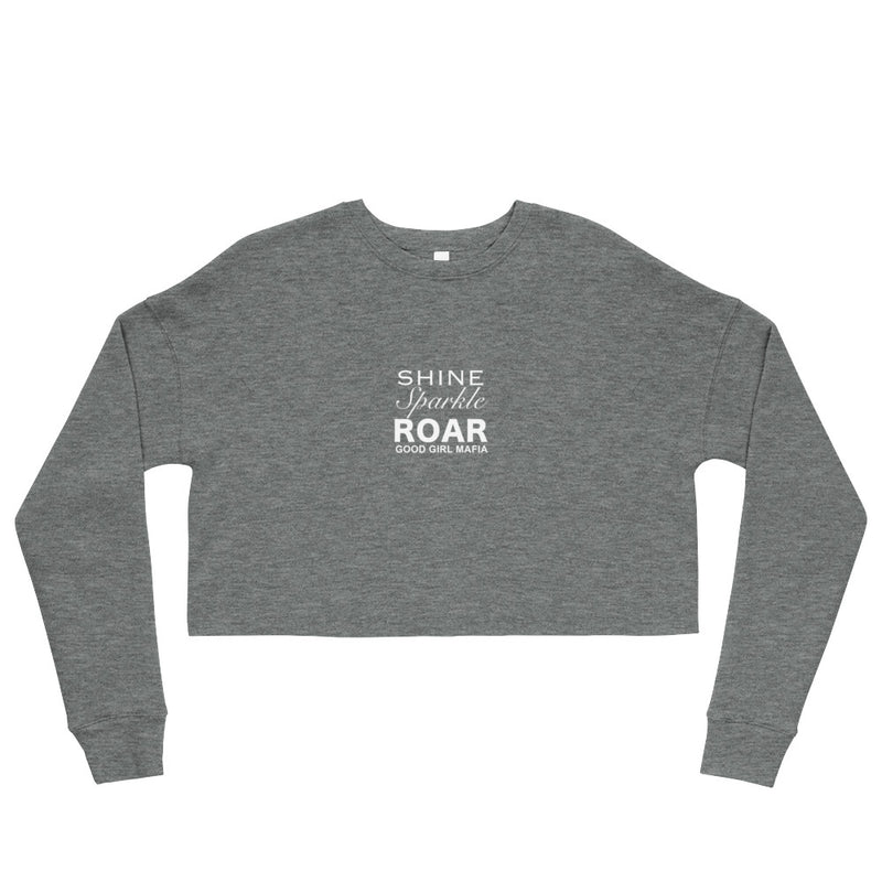 Shine, Sparkle & Roar Crop Sweatshirt