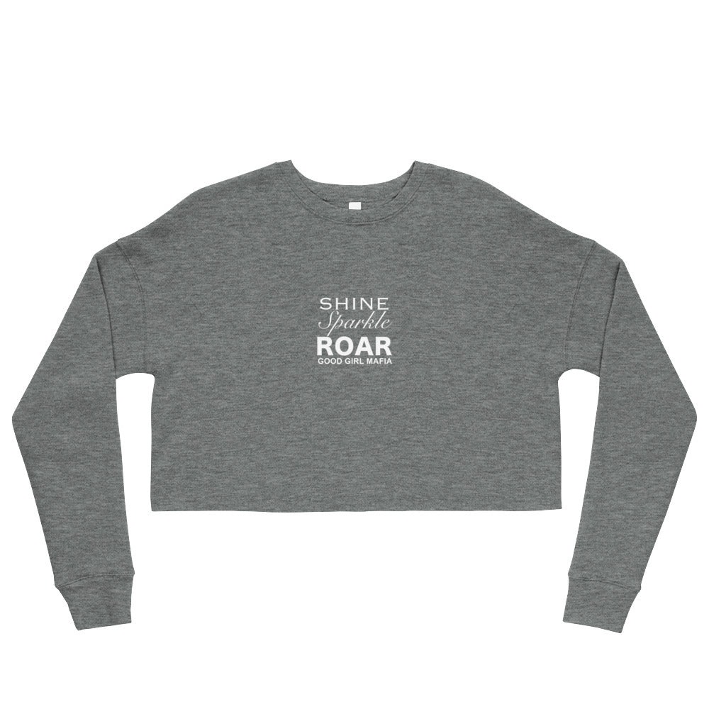 Shine, Sparkle & Roar Crop Sweatshirt